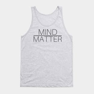 Mind Over Matter Tank Top